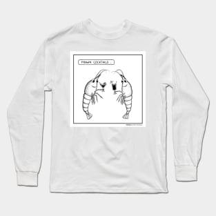 Prawn cocktails Long Sleeve T-Shirt